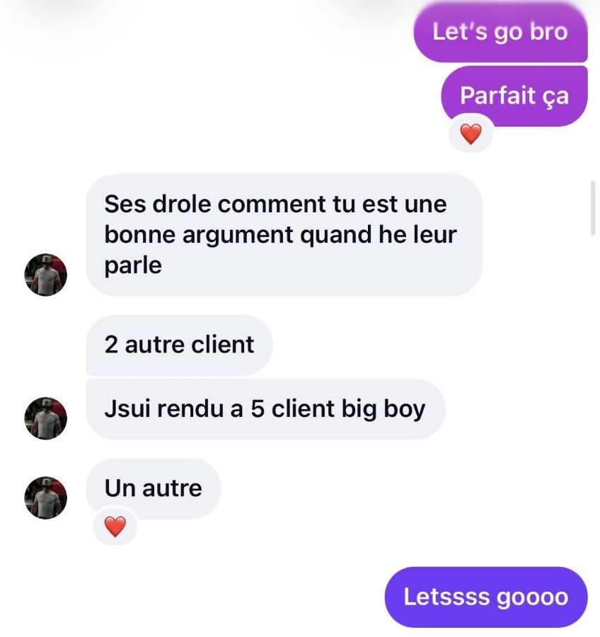 Messages d'un client&nbsp;: «&nbsp;C'est drôle comment t'es un bon argument quand je leur parle&nbsp;», «&nbsp;2 autres clients&nbsp;», «&nbsp;Je suis rendu à 5&nbsp;clients, big boy&nbsp;», puis «&nbsp;Un autre&nbsp;».